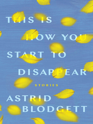 cover image of This Is How You Start to Disappear